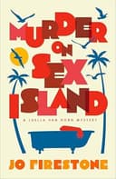 Cover of Murder on Sex Island (Luella van Horn #1) by Jo Firestone