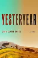 Cover of Yesteryear by Caro Claire Burke